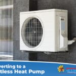 Why Converting to a Ductless Heat Pump is a Smart Move